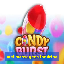 mel massagens londrina